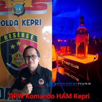 Diduga Jual Mikol Tanpa Cukai,Ketua DPW Komando HAM Kepri Minta Pemerintah Kaji Ijin Usaha First Club.
