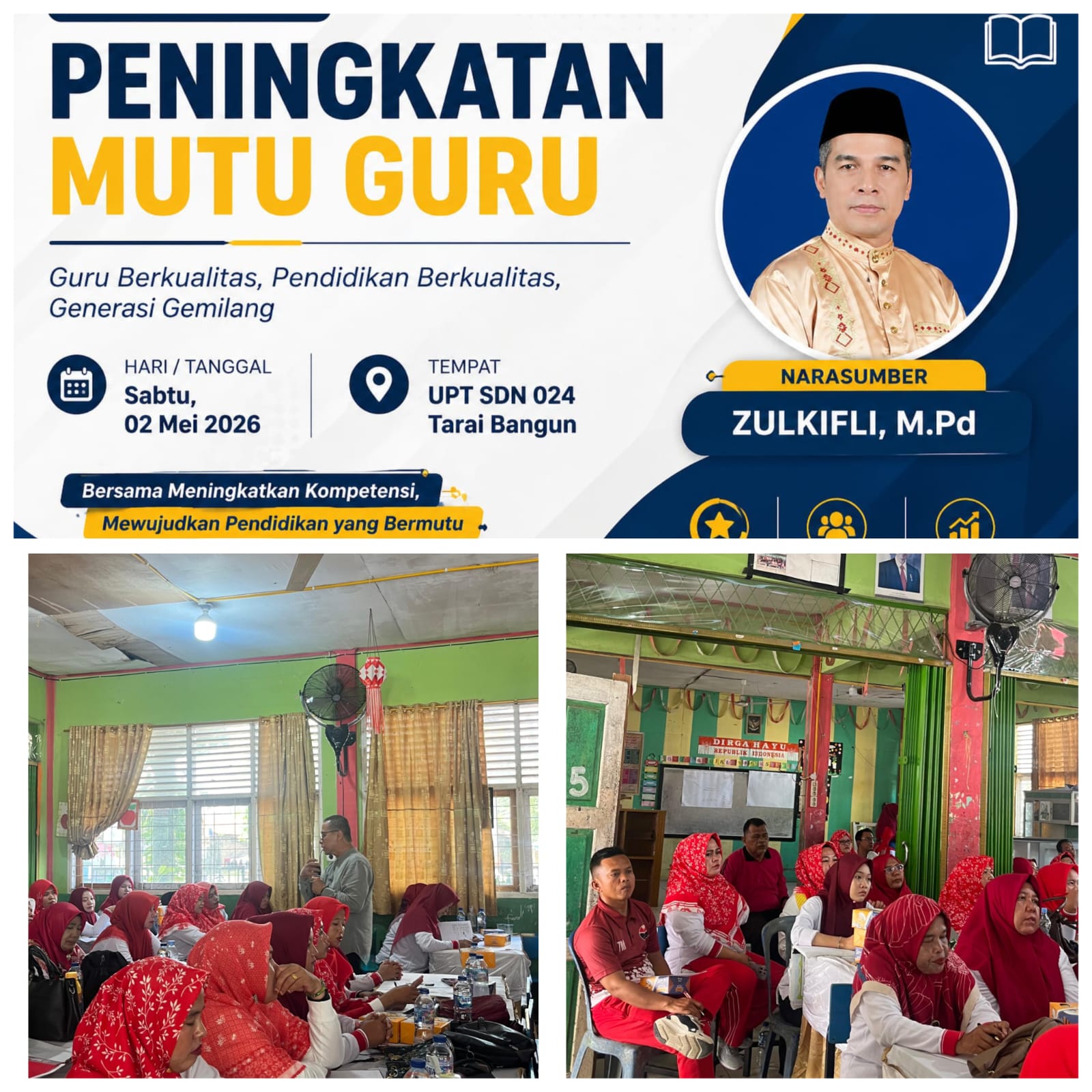Workshop Peningkatan Mutu Guru di SDN 024 Tarai Bangun, Bapak Zulkifli M. Pd Selaku Narasumber